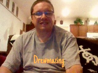 Drewmazing