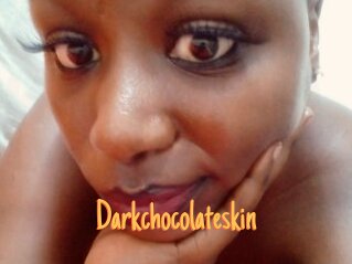Darkchocolateskin