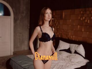Dianamill