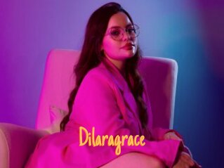 Dilaragrace