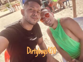 Dirtyboys420