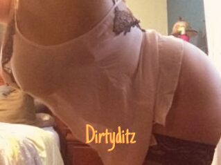 Dirtyditz