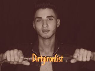 Dirtyironfist
