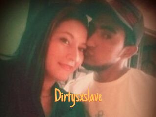 Dirtysxslave