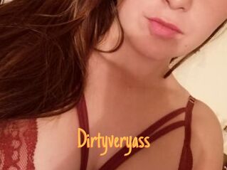 Dirtyveryass
