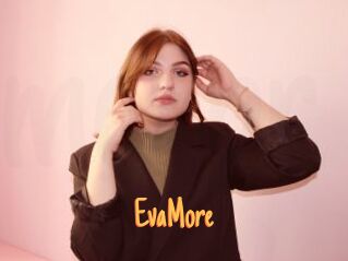EvaMore