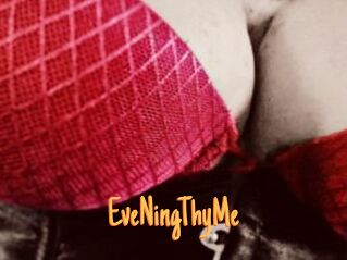 EveNingThyMe