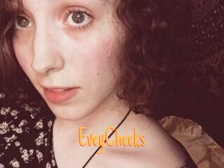 EveyCheeks