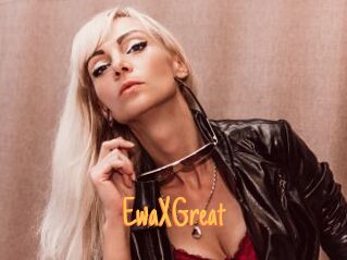 EwaXGreat
