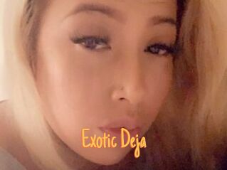 Exotic_Deja