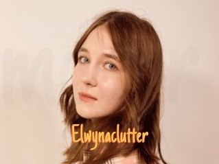 Elwynaclutter