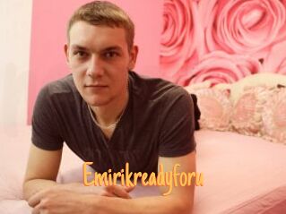 Emirikreadyforu