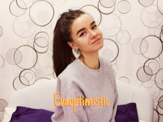 Evaoptimistic