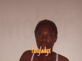 Foxyladyx