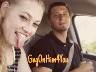 GagOnHim4You