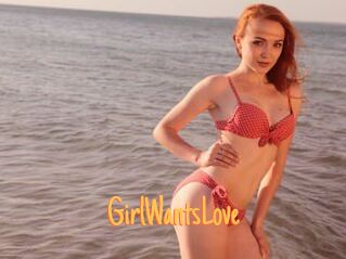 GirlWantsLove
