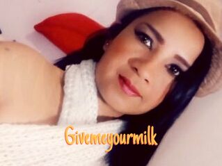 Givemeyourmilk