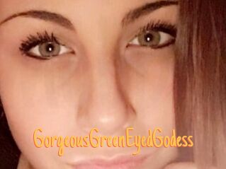 GorgeousGreenEyedGodess
