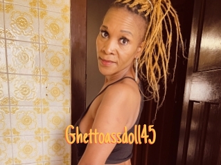Ghettoassdoll45
