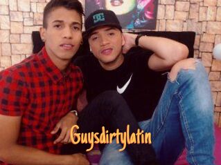 Guysdirtylatin