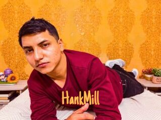HankMill