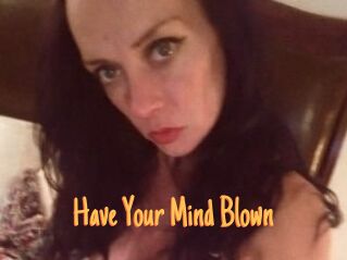Have_Your_Mind_Blown