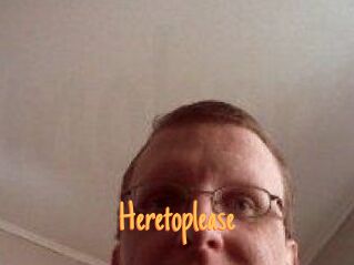 Heretoplease