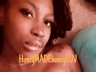 HoneyMADEhoneyLUV