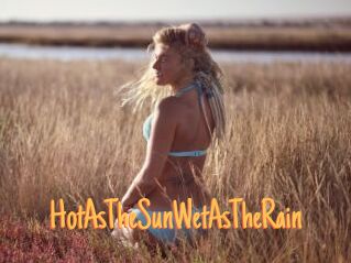 HotAsTheSunWetAsTheRain