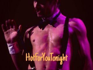 HotForYouTonight