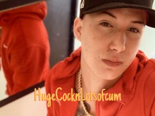 HugeCocknLotsofcum