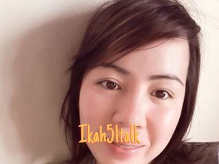 Ikah51talk