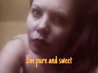 Im_pure_and_sweet