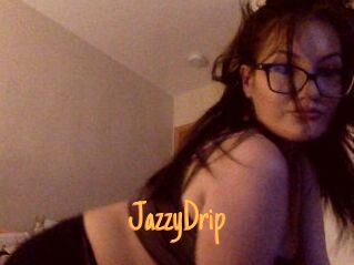 JazzyDrip