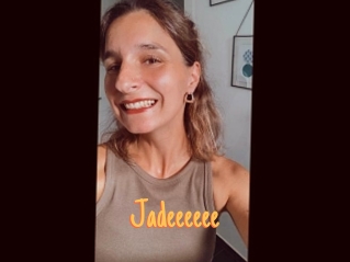 Jadeeeeee