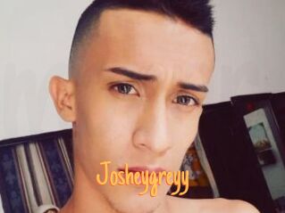 Josheygreyy