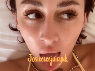 Josieeeeejuicyuk