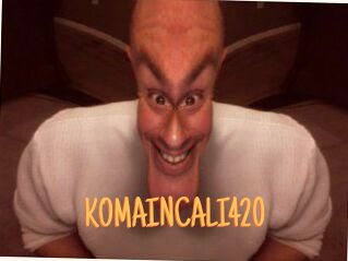 KOMAINCALI420