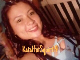 KataHotSquirt19