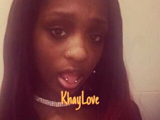 KhayLove
