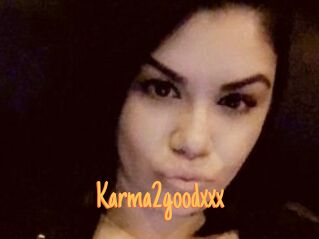 Karma2goodxxx