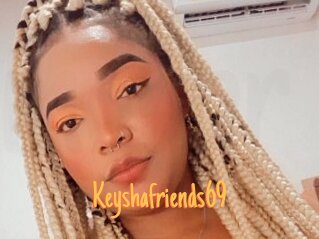 Keyshafriends69