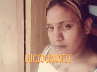 LUCIOUSKATIE