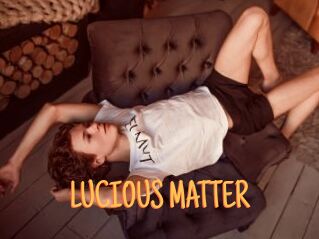 LUCIOUS_MATTER Mobile Porno