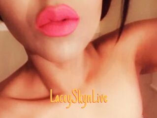 LaceySkynLive