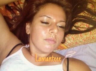 Lamanteee