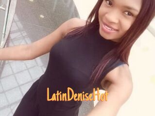 LatinDeniseHot