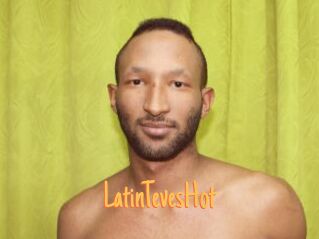 LatinTevesHot