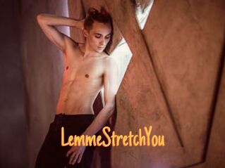 LemmeStretchYou