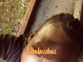 Lilbadassxhaiz
